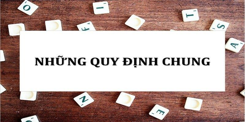 Quy định chung Iwin đang thực thi